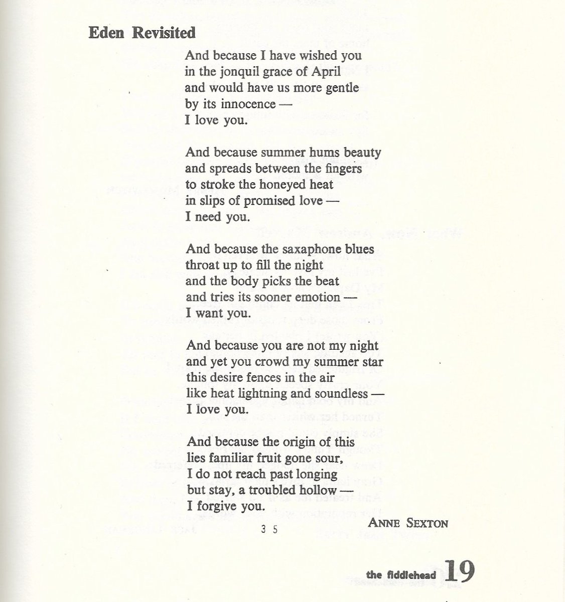As today's the 50th anniversary of Anne Sexton's death, I thought I'd share her very first published poem again for those who may have missed it. The poem appeared in the winter 1958 issue of <a href="/TheFiddlehd/">The Fiddlehead</a> and was never reprinted.