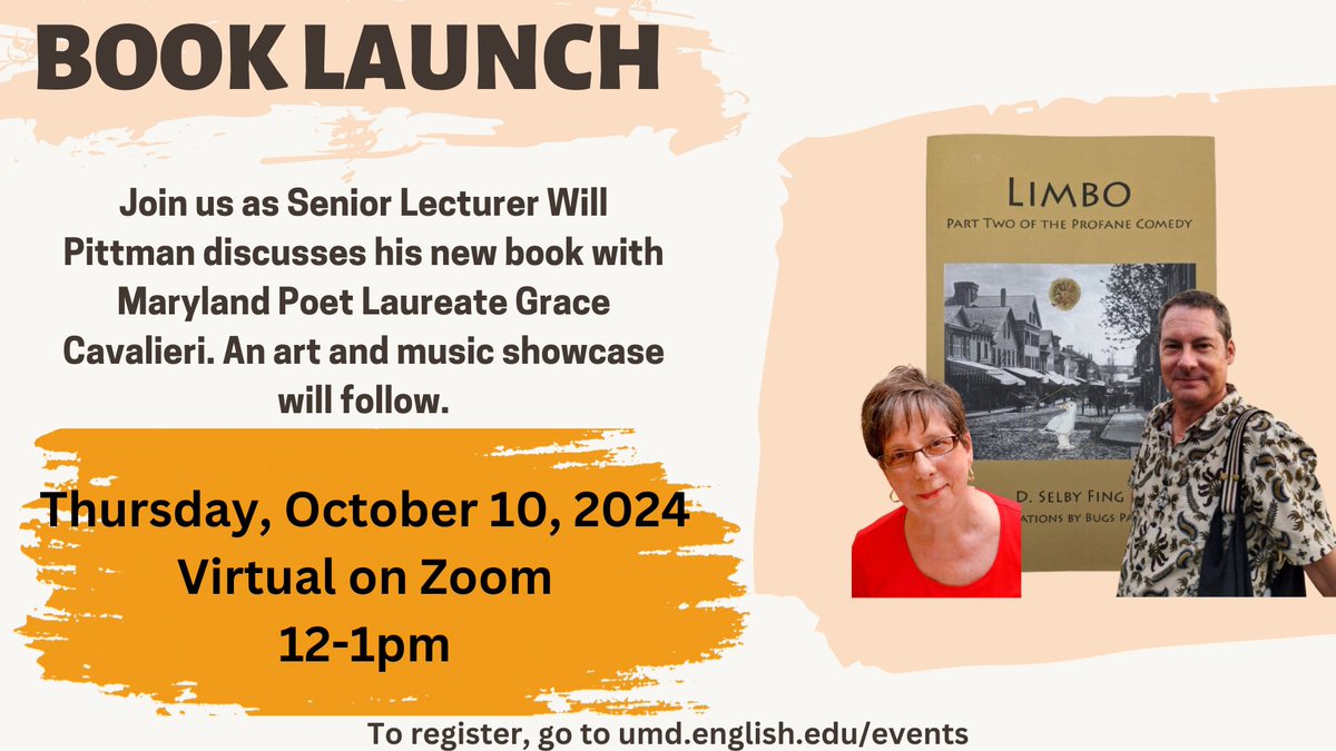 UMD English (@umdenglish) on Twitter photo Join us via Zoom next Thursday as Senior Lecturer Will Pittman discusses his book, Limbo, with Grace Cavalieri, the 2018–2023 Poet Laureate of Maryland and host of the radio program The Poet and the Poem. More info & RSVP: go.umd.edu/1sen Join us via Zoom next Thursday as Senior Lecturer Will Pittman discusses his book, Limbo, with Grace Cavalieri, the 2018–2023 Poet Laureate of Maryland and host of the radio program The Poet and the Poem. More info & RSVP: go.umd.edu/1sen