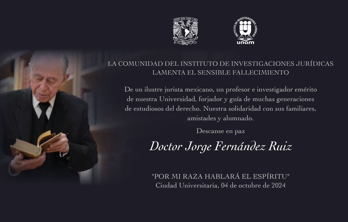 La comunidad del IIJUNAM lamenta el sensible fallecimiento de nuestro querido maestro, amigo e investigador Jorge Fernández Ruiz. 

Nuestra solidaridad a sus familiares y amigos. #QEPD