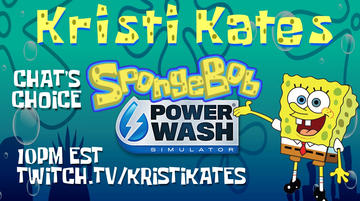 Part 2 of SpongeBob's Neighbourhood Restoration Project is happening tonight!

Join me and our friendly chat for PowerWash Sim (sigh) tonight at 10pm-ish ET at twitch.tv/kristikates!
