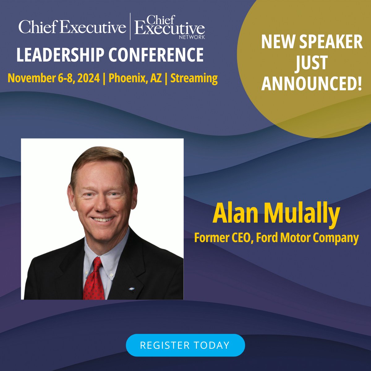 Chief Executive (@chiefexecgrp) on Twitter photo Alan Mulally, former CEO of <a href="/Ford/">Ford Motor Company</a>, will now be speaking at the Chief Executive Leadership Conference on Nov 6-8 in Phoenix! Learn about his "Working Together" system that drove turnarounds at Boeing & Ford.
Register today: ow.ly/MIvF50TEGE1 Alan Mulally, former CEO of <a href="/Ford/">Ford Motor Company</a>, will now be speaking at the Chief Executive Leadership Conference on Nov 6-8 in Phoenix! Learn about his "Working Together" system that drove turnarounds at Boeing & Ford.
Register today: ow.ly/MIvF50TEGE1