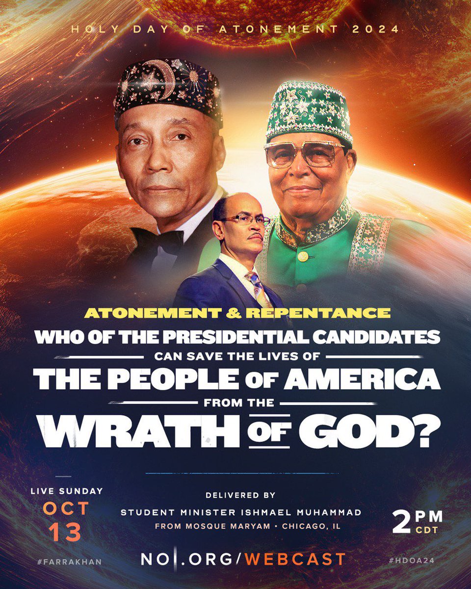 On Sunday, October 13, Student Minister Ishmael Muhammad will deliver the Holy Day of Atonement 2024 Address.

Join us in Chicago at @mosquemaryam or watch the live webcast at 2PM CDT webcast.noi.org

#HDOA24 #Farrakhan #MillionManMarch