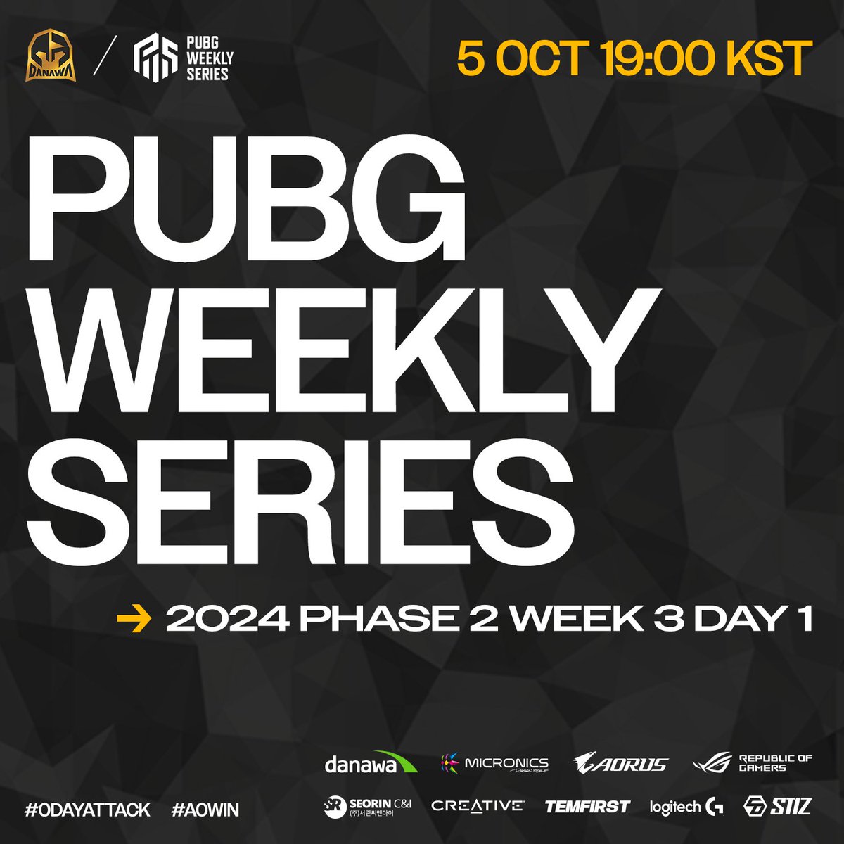 ATTACKZERO_A0's tweet photo. ￣￣￣￣￣￣￣￣￣￣
⚔️MATCHDAY

￣￣￣￣￣￣￣￣￣￣
// 2024 PUBG WEEKLY SERIES PHASE 2 WEEK 3 DAY 1 //

🗓️2024. 10. 05 / 19:00 KST
📺https://t.co/umxEhv2LPk

#A0WIN #0DAYATTACK https://t.co/7xRQae3B51