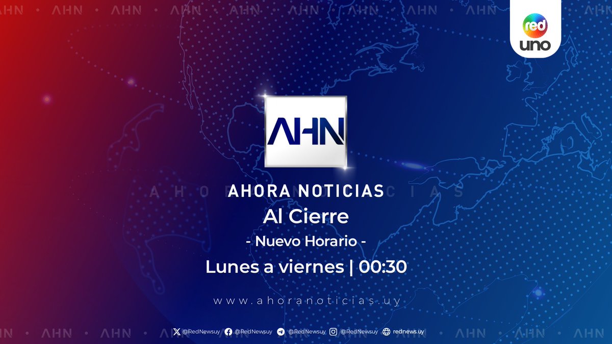 redtv1uy's tweet image. #AHN Al Cierre. 
Desde el lunes 7 de octubre en su nuevo horario de las 00:30h

📺 por @redtv1uy, #RedGO y #Sat1