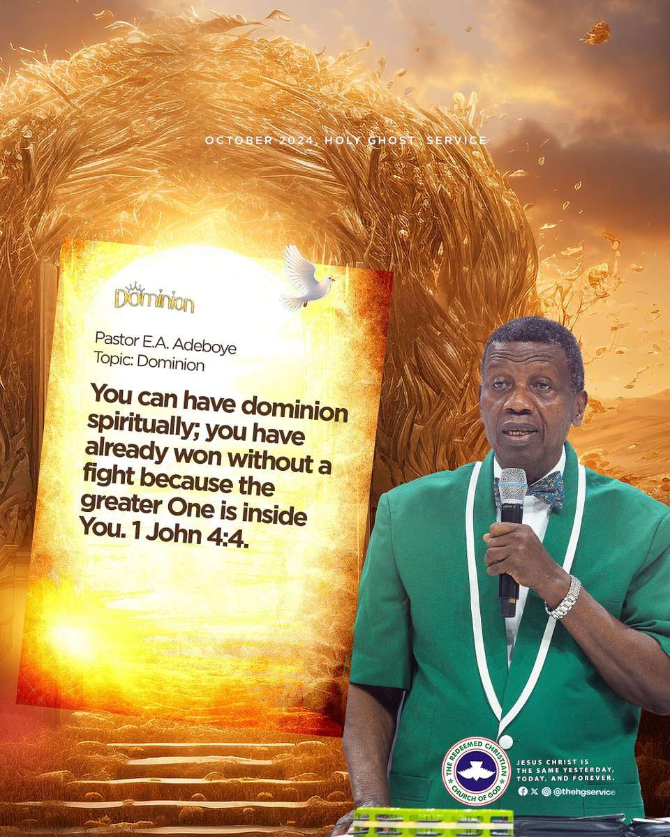 PastorEAAdeboye's tweet photo. You can have dominion spiritually; you have already won without a fight because the greater One is inside You. 1 John 4:4.

October 2024 Holy Ghost Service 
#Dominion https://t.co/Vlf0sTCXIo