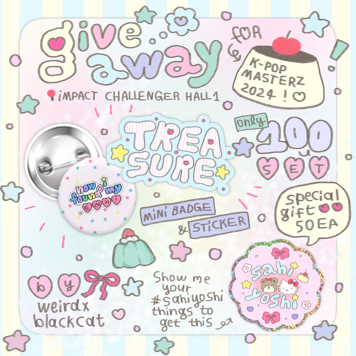 weirdxblackcat's tweet photo. °•*⁀𖦹⋆. pls kïndly rt ♡🍮♡
#KPOPMASTERZinBANGKOK2024 𝜗𝜚

giveaway by 🐰 @weirdxblackcat
badges &amp; sticker ( 100set ! )

rt&amp;show this tweet 🩵
date : 6 oct 🍎tïme: tba
📍impact challenger

₍⑅ᐢ..ᐢ₎special gift for #sahiyoshi shippers !
sticker ( 50ea ) 🐱 #TREASURE https://t.co/mV2afV8zBV