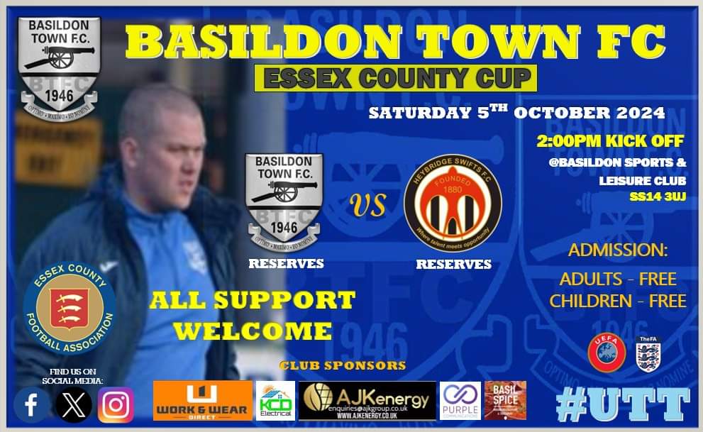 🔵⚪️🔥 MATCHDAY 🔥🔵⚪️

⭐️ NEXT RESERVE TEAM MATCH ⭐️

🔵⚪️  SENIOR MENS RESERVE TEAM 🔵⚪️
🚨 2024/25 🚨
⚽️ Essex County Cup
<a href="/BasTownFC/">Basildon Town FC</a> vs <a href="/officialswifts/">Heybridge Swifts FC</a>
📆 SAT 5TH OCTOBER
🏟  Basildon Sport and Leisure Club 
⚽ K.O 2:00pm
All support welcome 

#UTT ⚽️🔵⚪️