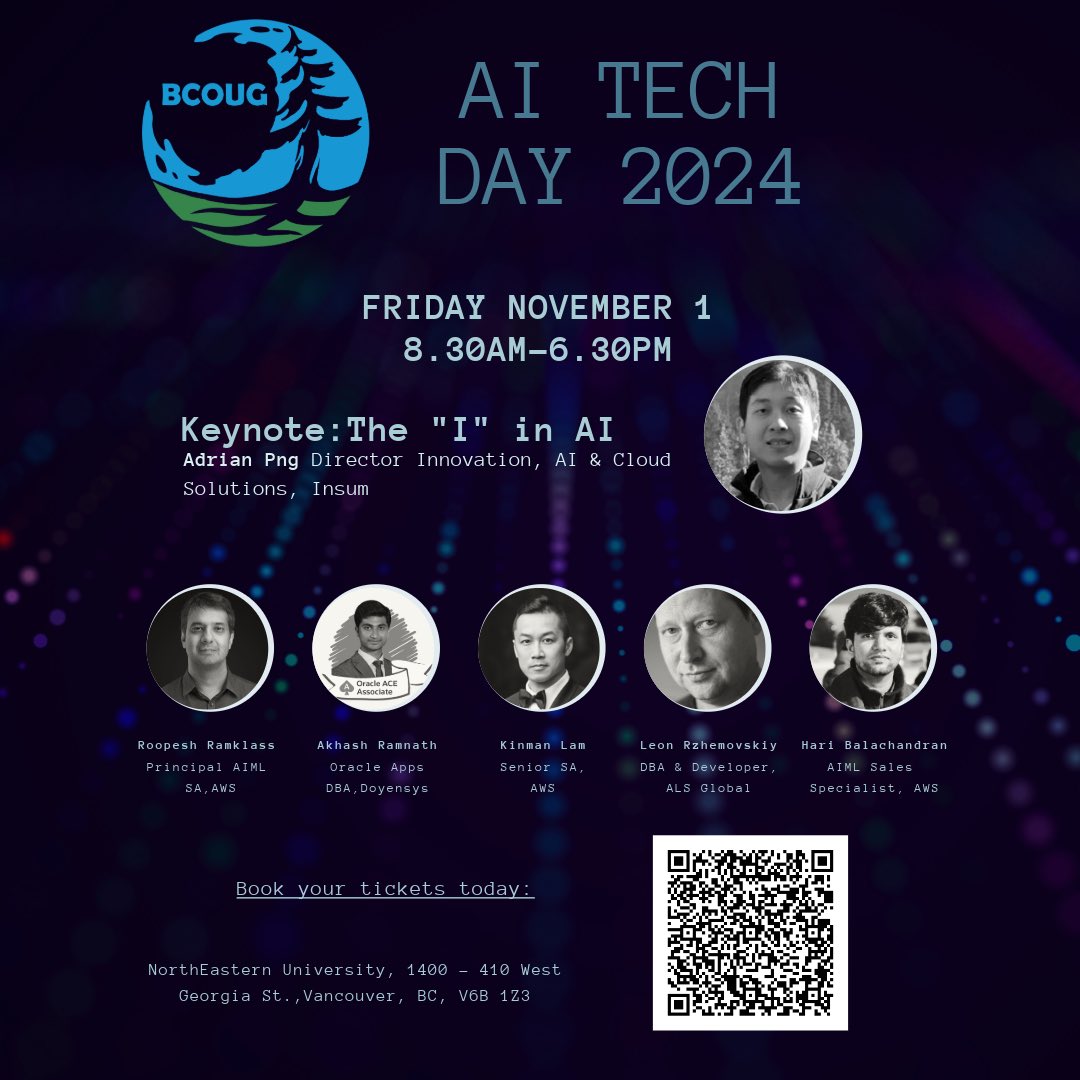 Join us in beautiful Vancouver, BC for an exciting day of learning. This AI-forward event will be kicked off by Adrian Png and features industry specialists: Kinman Lam, Akhash Ramnath, Hari Balachandran, Leon Rzhemovskiy and Roopesh Ramklass. Register with QR code below.