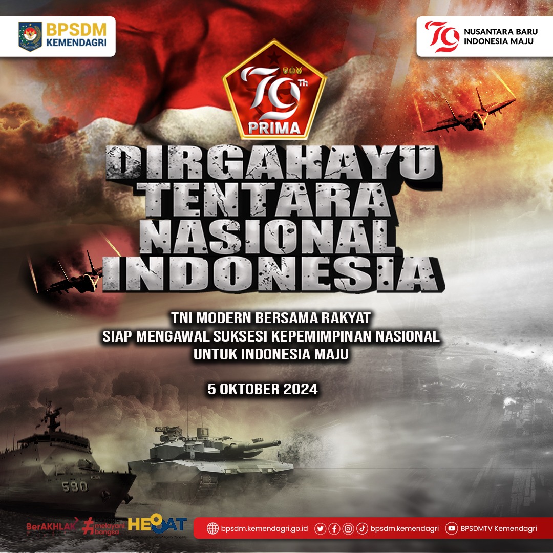 BPSDMkemendagri's tweet photo. Keluarga Besar BPSDM Kementerian Dalam Negeri mengucapkan,
Dirgahayu Tentara Nasional Indonesia (TNI)
5 Oktober 1945 - 5 Oktober 2024
TNI Modern Bersama Rakyat Siap Mengawal Suksesi Kepemimpinan Nasional Untuk Indonesia Maju
#BPSDMHEBAT #Kemendagri #Dirgahayu #TNI #AL #AD #AU https://t.co/2KZ0HyTaLY