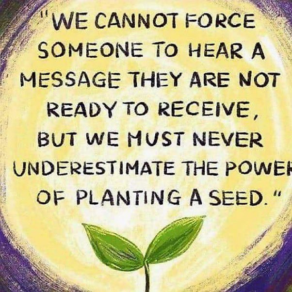 #ThoughtForTheDay we can plant seeds that make people question and think