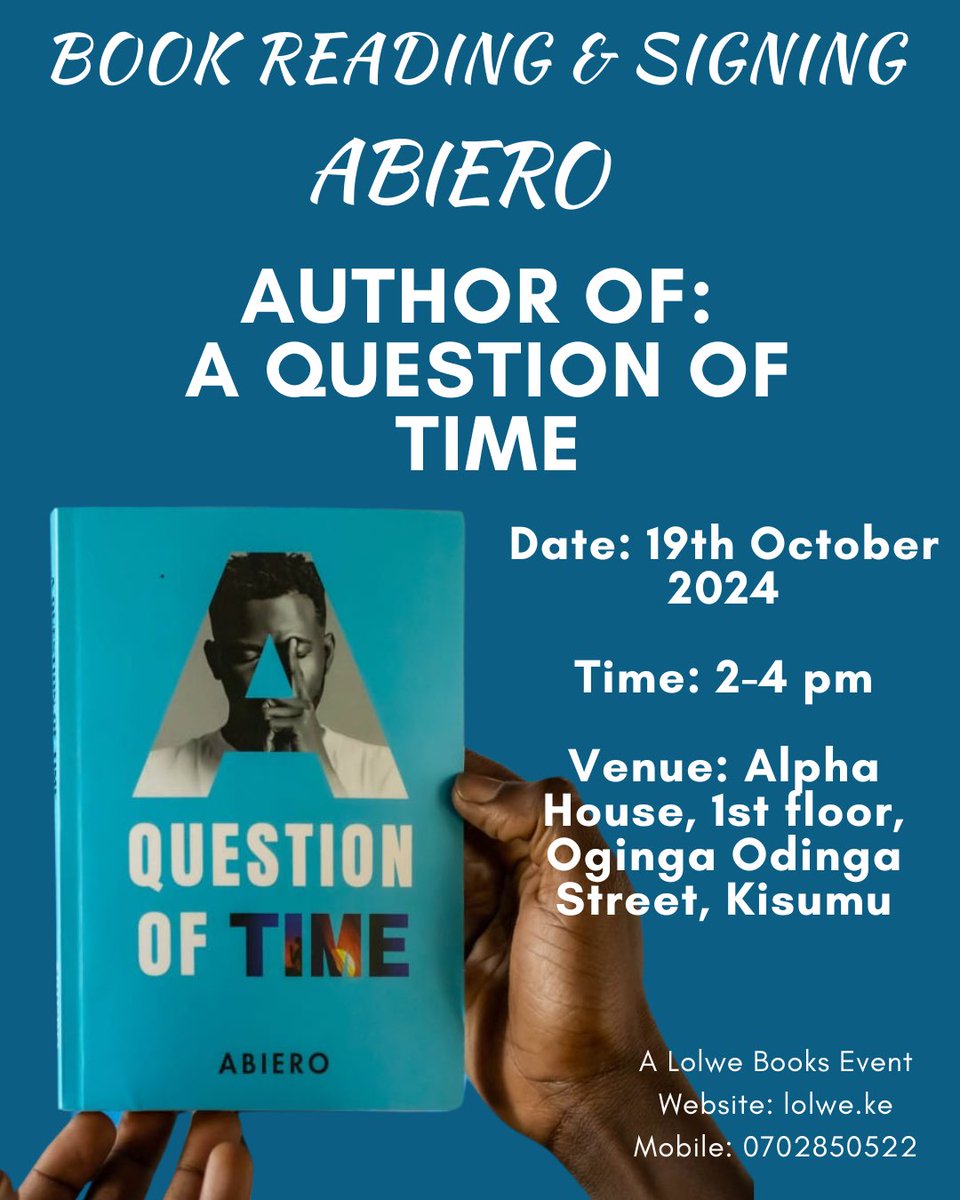 LolweBooksKE's tweet photo. We are excited to be hosting Abiero, the author of ‘A Question of Time’ on 19th October 2024 for a reading and discussion of his book.
Don’t miss this opportunity to meet the author, ask questions, and get your copy signed.
#lolwebooksevents #aquestionoftime #abiero https://t.co/RSeLt9imcp
