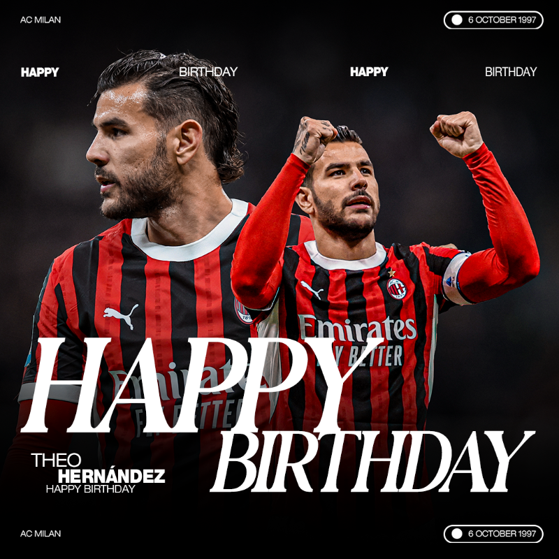acmilan's tweet photo. Theo turns 27 today! Wishing the very best to our flying French full-back 🫶🎂 

#SempreMilan
