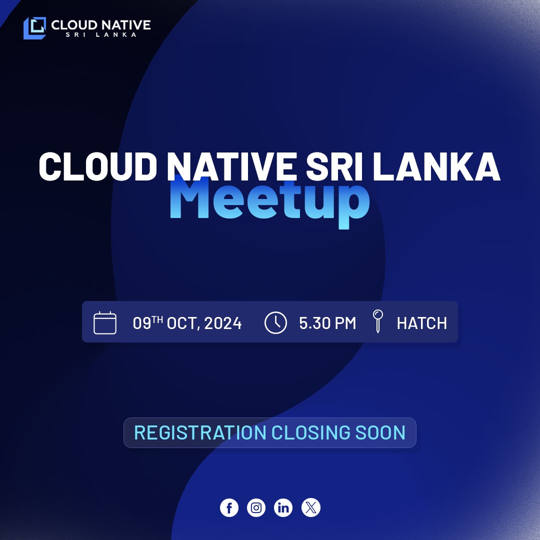 CloudNativeSL's tweet photo. ⏰ Time is Ticking! Secure Your Spot! 🚀

Join us on October 9th for an exciting night filled with insightful discussions, networking opportunities, and the chance to connect with industry experts and fellow enthusiasts.

Registration Link: https://t.co/h1hRQ43wC2

#CNSL https://t.co/5HKScWuKj7