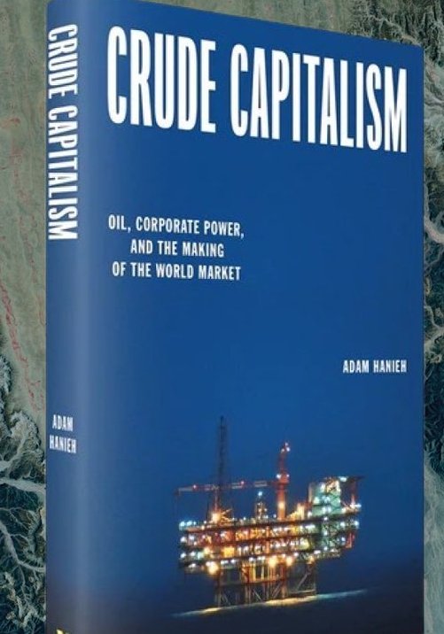 Nice to see this new book by @AdamHanieh out in the world! Crude Capitalism: Oil, Corporate Power, and the Making of the World Market. Get your copy here: versobooks.com/products/2760-… <a href="/VersoBooks/">Verso Books</a>