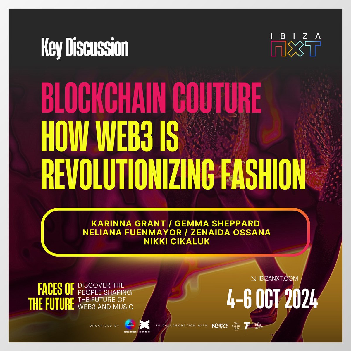 18:00 [PANEL] Karinna Grant, Gemma Sheppard, Zenaida Ossana, Neliana Fuenmayor, and Nikki Cikaluk — Blockchain Couture: How Web3 is Revolutionizing Fashion
