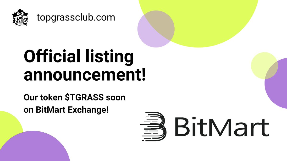 🚀 Glad to be cooperating with <a href="/BitMartExchange/">BitMart</a> 💪

🌱 Our token $TGRASS will be released soon!

👀 Keep an eye on our Telegram for announcements and don’t miss out on sneak peeks! 🎁

Join our group ➡️ t.ly/5m36J

#Crypto #TGRASS #BitMart #TopGrassClub #Blockchain