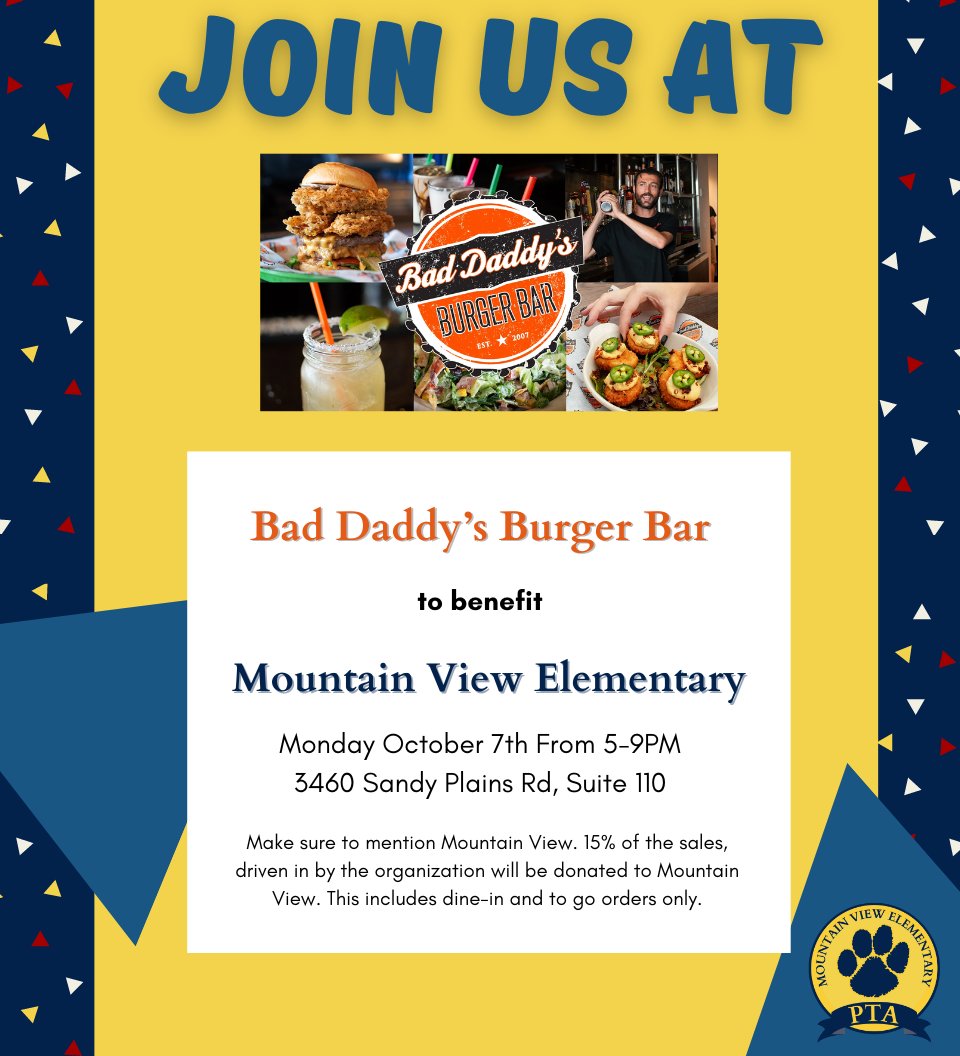 Take a break from cooking and come show your school spirit via Spirit Night at Bad Daddy's Burger Bar on Monday, October 7th from 5-9pm located at 3460 Sandy Plains Rd.

Just be sure to let the staff know you are there for the Mountain View Spirit Night.