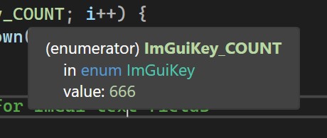 cloudofoz's tweet image. Just found out ImGuiKey_COUNT = 666... what are the odds? 😅👀 #cpp #ImGui #ProgrammingHumor