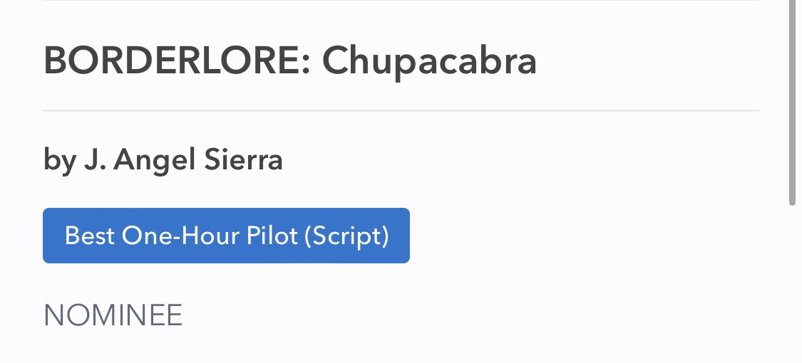J. ANGEL SIERRA (he/him) (@jangelsierra82) on Twitter photo Pleased to hear that BORDERLORE: CHUPACABRA has finished its run as a Finalist/Nominee for Best One Hour Pilot script in the <a href="/HorrOrigins/">HorrOrigins</a> Film Festival! Thanks so much to the fest for the honor and congratulations to the other nominees and winners! 😃 Pleased to hear that BORDERLORE: CHUPACABRA has finished its run as a Finalist/Nominee for Best One Hour Pilot script in the <a href="/HorrOrigins/">HorrOrigins</a> Film Festival! Thanks so much to the fest for the honor and congratulations to the other nominees and winners! 😃