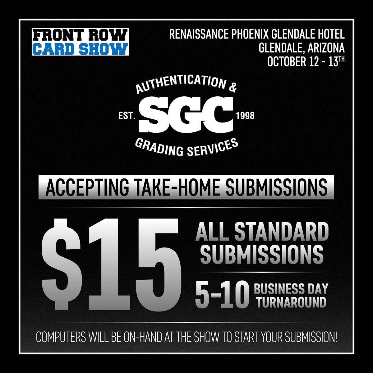 SGC will be at our Phoenix show on October 12-13 #frontrowcardshow #phoenix #glendaleaz #sgcgrading <a href="/sgcgrading/">SGC</a> <a href="/sgcgradingtcg/">SGCGradingTCG</a> #cardgrading #gradedcards #thehobby