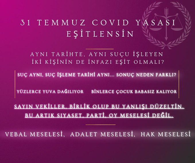 <a href="/AvMustafaArslan/">Av.Mustafa Arslan</a> <a href="/TCCBHPK/">CUMHURBAŞKANLIĞI HUKUK POLİTİKALARI KURULU</a>
<a href="/TBMMresmi/">TBMM</a> <a href="/NumanKurtulmus/">Numan Kurtulmuş</a> <a href="/bybekirbozdag/">Bekir  Bozdağ</a> <a href="/celal_adan/">Celal ADAN</a>
<a href="/cuneytyuksel_/">Prof. Dr. Cüneyt Yüksel</a> 
<a href="/deryayanikashb/">Derya Yanık</a> 
<a href="/yusufbeyazit60/">Av. Yusuf Beyazıt</a> 
<a href="/adalet_bakanlik/">T.C. Adalet Bakanlığı</a> 
<a href="/tihek_kurumsal/">TİHEK 🇹🇷</a> 
<a href="/muhteremince/">Muhterem İnce</a> 
<a href="/MetinKiratli01/">Metin Kıratlı</a>
4️⃣3️⃣1️⃣ gündür adalet arıyoruz 
#CovidYasasıEşitlensin