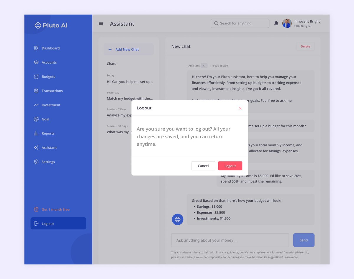 innocentcreates's tweet photo. It's another day guys and guess what? I designed the logout dialog for Pluto AI. Before a user logs out he gets a pop up confirmation, where he can decide either to log out or stay on the dashboard.

What do you think guys?

#uiuxdesign #uidesign @hackSultan @leyeConnect #AI https://t.co/4EuBWEDMNR