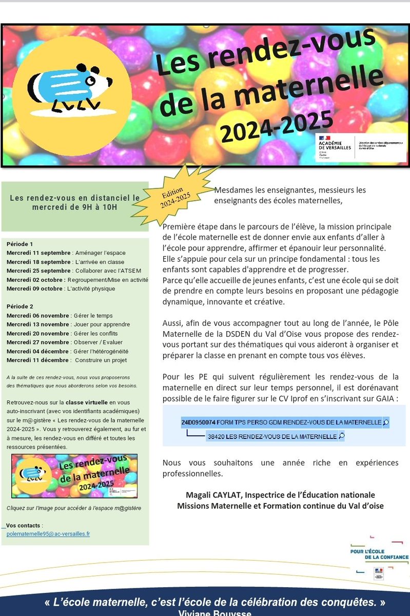 Retrouvez les rendez-vous de la maternelle tous les mercredis de 9.00 à 10.00 sur des problématiques de la maternelle (voir les thématiques dans la lettre). En visio ou en podcast.
En auto-inscription sur magistère.
A bientôt 
Les CPD du pôle maternelle 95