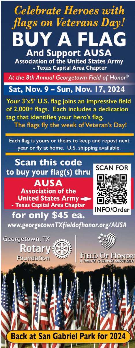 Help support our Veterans and First Responders on November 11, 2024. Join us in purchasing a flag at georgetownTXfieldofhonor.org/AUSA or scan the QR code.