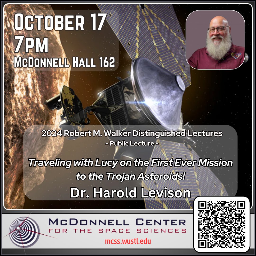 Astronomy on Tap - STL (@stl_aot) on Twitter photo 2024 Robert M. Walker Distinguished Lectures
Join us for a public lecture with Dr. Harold Levison on Traveling with Lucy on the First Ever Mission to the Trojan Asteroids! 🌌
🗓️ Thursday, October 17, 2024 - 7 PM
📍 McDonnell Hall 162
Scan the QR code for more details! 2024 Robert M. Walker Distinguished Lectures
Join us for a public lecture with Dr. Harold Levison on Traveling with Lucy on the First Ever Mission to the Trojan Asteroids! 🌌
🗓️ Thursday, October 17, 2024 - 7 PM
📍 McDonnell Hall 162
Scan the QR code for more details!
