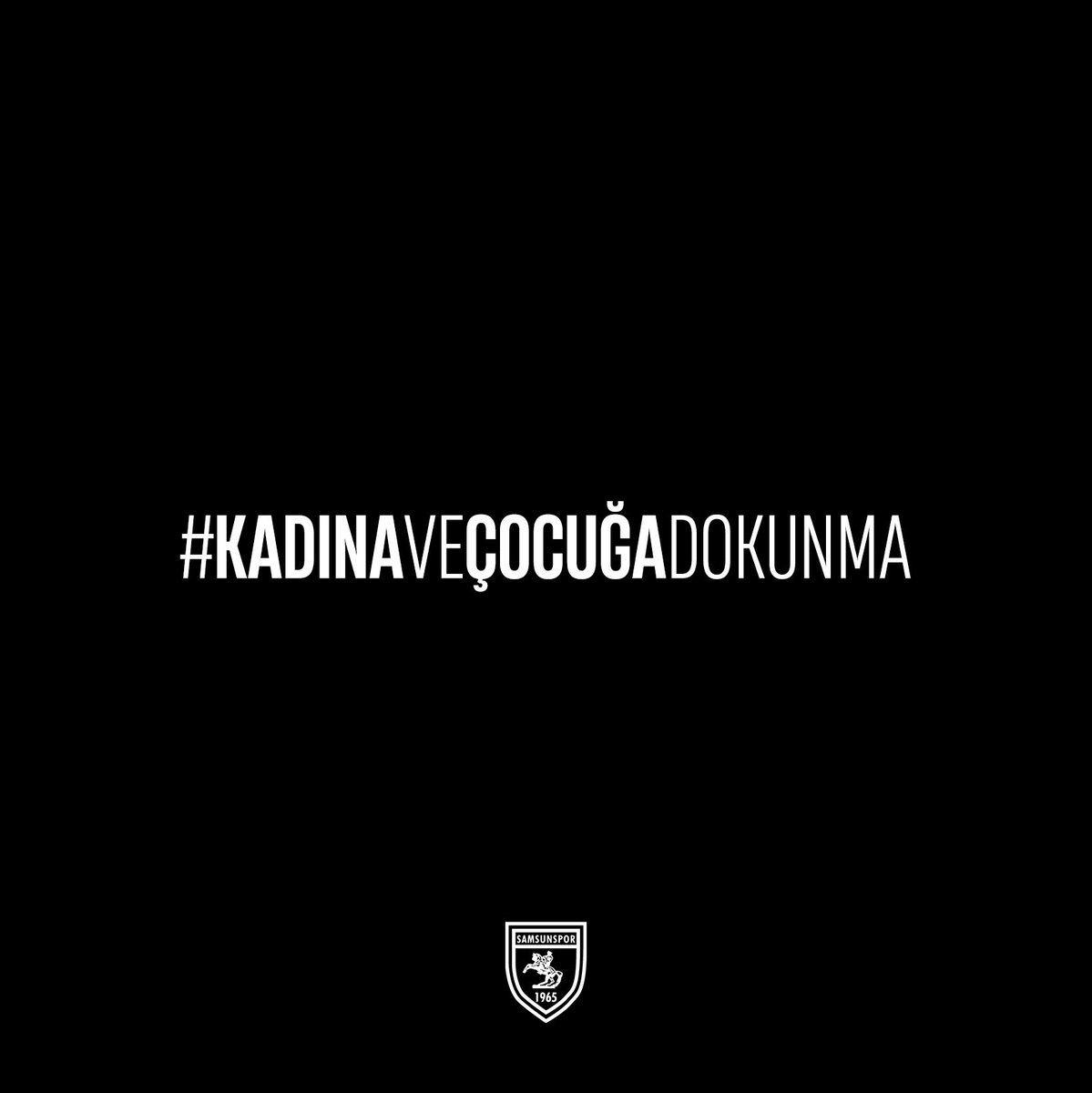 #KadınaVeÇocuğaDokunma