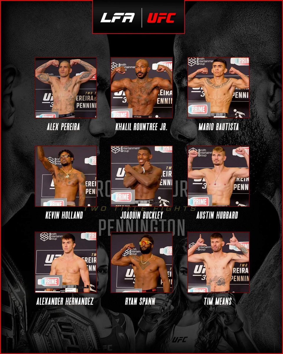 LFAfighting's tweet photo. Good luck to these LFA greats!
@AlexPereiraUFC
@KhalilRountree
@Bautista_MMA
@TrailBlaze2Top
@NewMansa94
#AustinHubbard
@TheGreatUFC
@Superman_Spann
#TimMeans
#MMA
#UFC307
#LFANation https://t.co/UWLGkAzINt