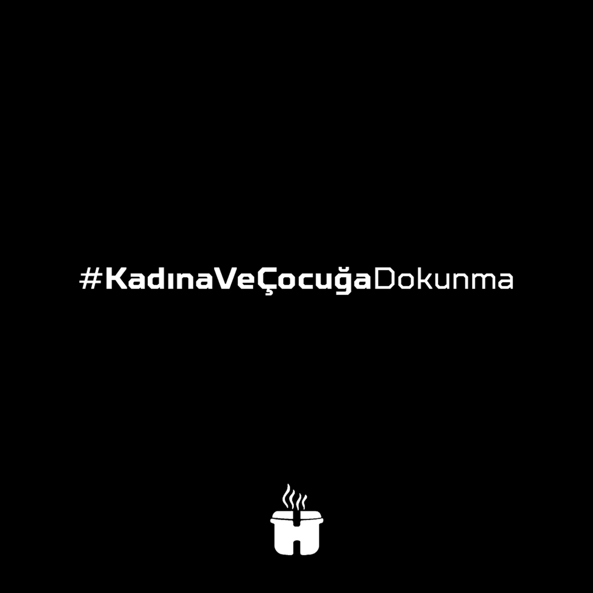 HazumeApp's tweet photo. #KadınaVeÇocuğaDokunma https://t.co/sL00SpoJyG