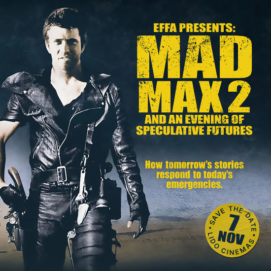 Mark your calendars for our final film screening of the year! Join us for 'EFFA presents: Mad Max 2 and an Evening of Speculative Futures' on Thursday 7 November at Lido Cinemas.  ✏️ 🗓️ 

Delve into how tomorrow’s stories respond to today’s emergencies. Tickets on sale soon.