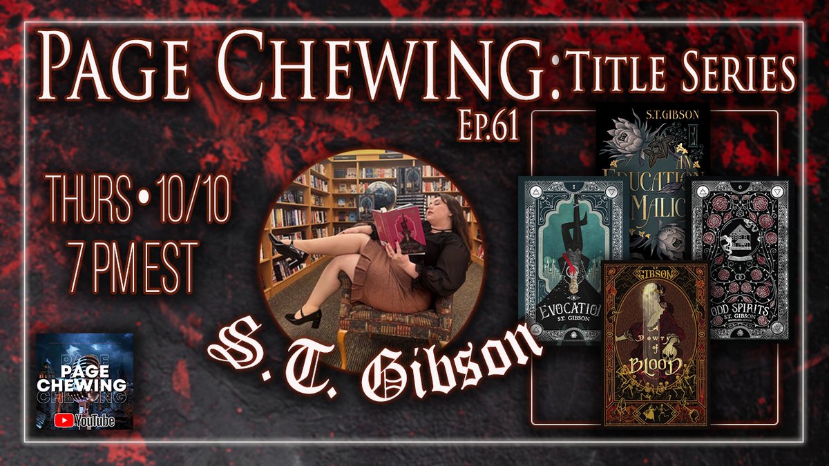 We are delighted to be joined on Page Chewing by none other than gothic romance afficionado &amp; #1 Sunday Times + USA Today bestselling author @s_t_gibson !✨

Join us Thurs 10/10 at 7:00PM EST as we discuss her deliciously dark worlds!

youtube.com/live/2wPXiEHP3…
