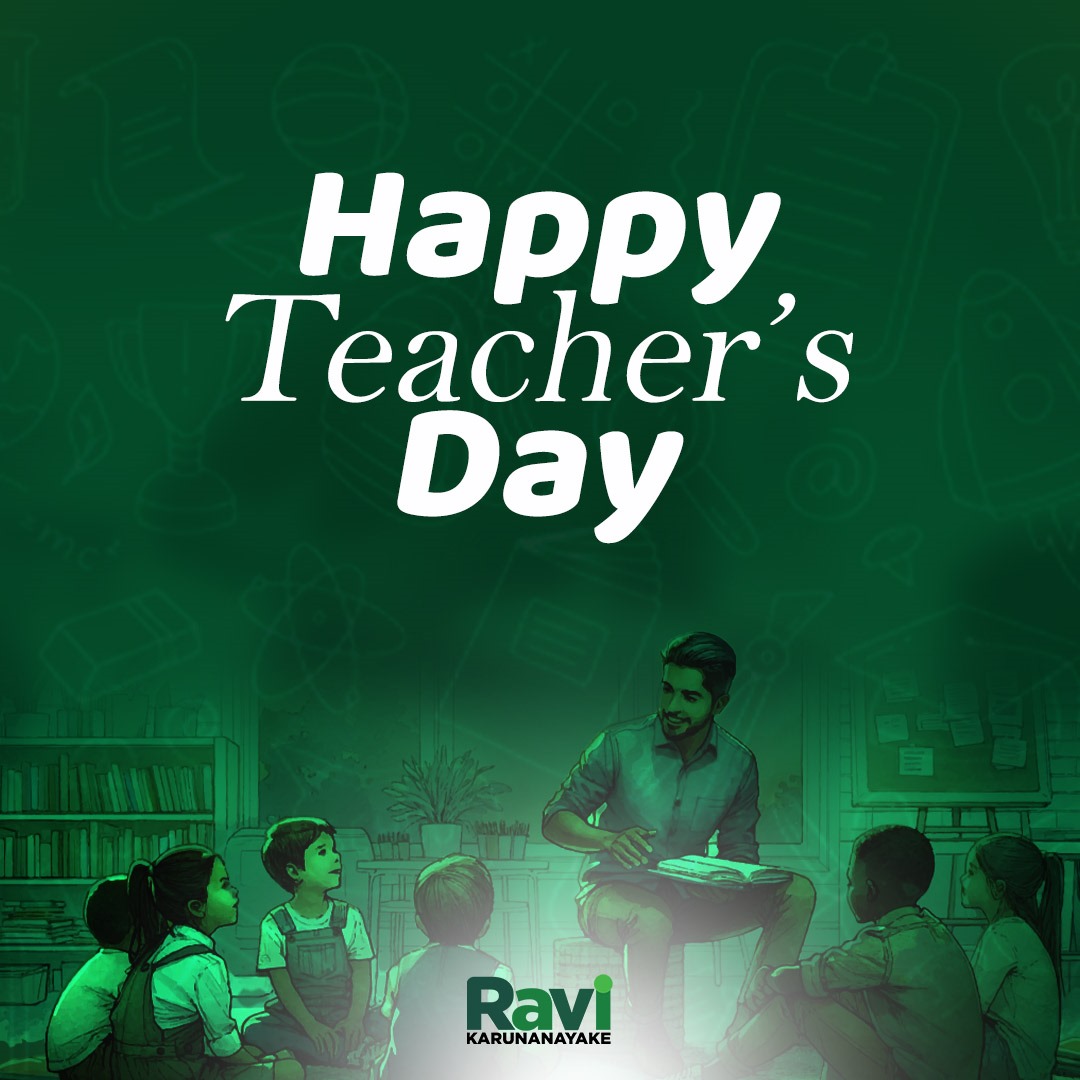 The knowledge, guidance, and inspiration provide the foundation for every leader. And your dedication moulds our youth into the leaders of tomorrow. Let's celebrate those who light the path to a brighter Sri Lanka. 🎉👩‍🏫🇱🇰Happy #TeachersDay2024 #RaviK