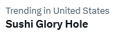 SethFromThe716's tweet photo. It never ceases to amaze me what might trend on any given day, but "Sushi Glory Hole" is a gift.

Thank you, SNL. https://t.co/mpype9OHsx