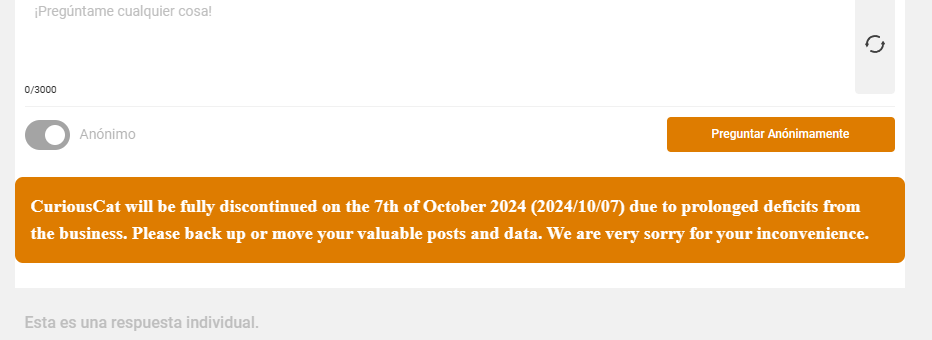 CuriousCat se muere mañana.