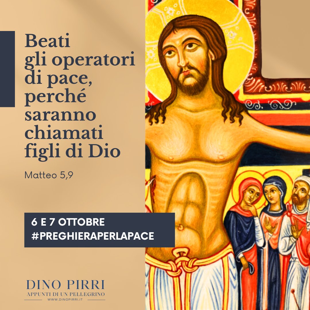 dDinoPirri's tweet photo. 6 e 7 ottobre #preghieraperlapace https://t.co/upBSuGVNpZ