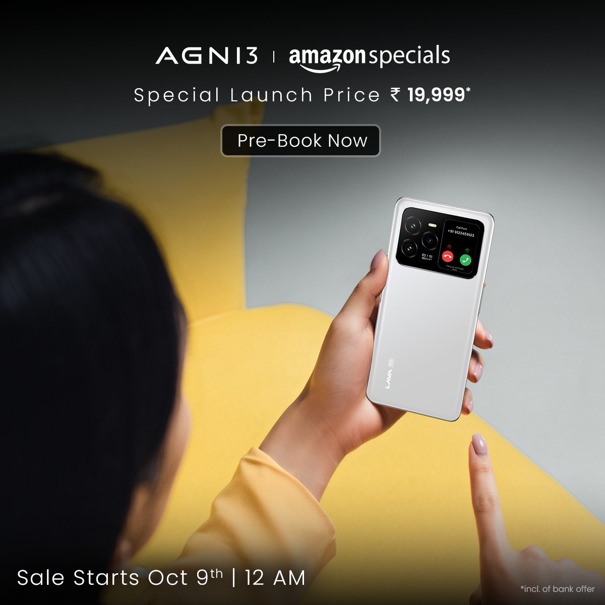 LavaMobile's tweet photo. AGNI 3: Pre-Booking is open. Book Now to avoid the rush.
Pre-Book Now: https://t.co/rE0S5OUWi3

Only on @amazonIN
Sale Starts 9th Oct | 12AM

Introductory Price
8+128GB (w/o charger) : ₹19,999*
8+128GB: ₹20,999*
8+256GB: ₹22,999*

*Incl. of bank offers
#AGNI3 #ProudlyIndian https://t.co/shWKs710Qj