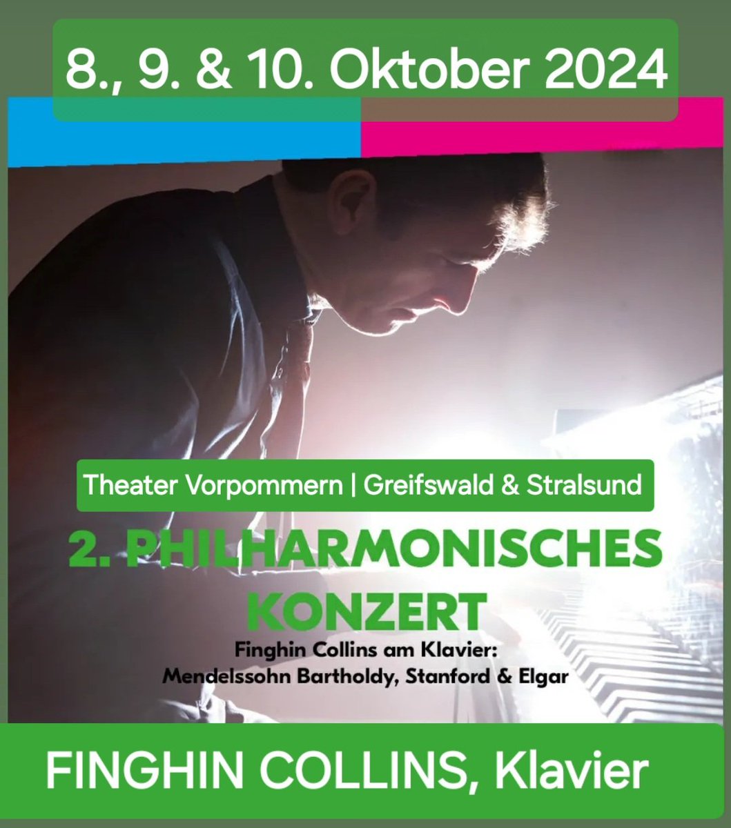 FINGHIN COLLINS in Greifswald &amp; Stralsund
Stanford: Piano  Concerto No. 2
Oct 8, 9 &amp; 10, 2024
theater-vorpommern.de/de/programm/2-…
@FinghinCollins