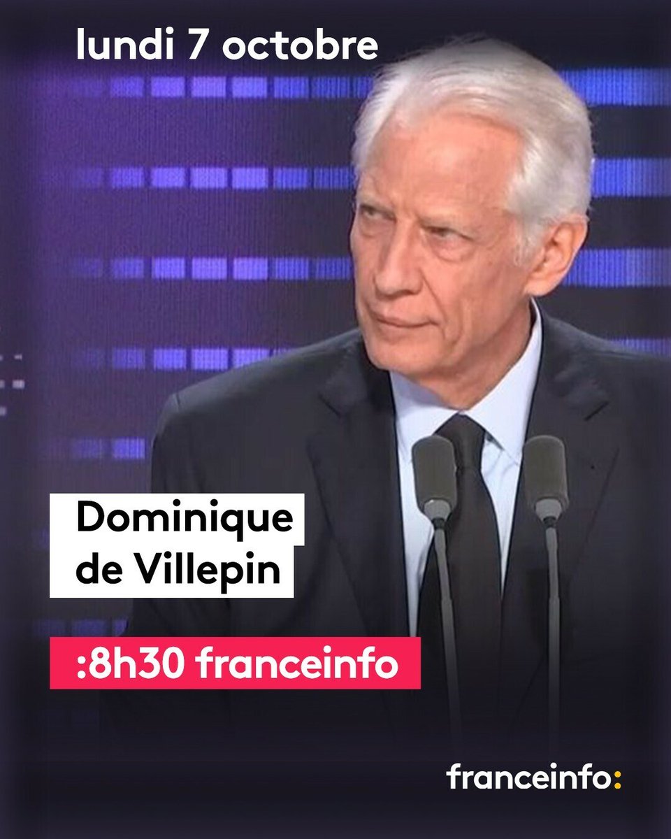 franceinfo's tweet photo. Dominique de Villepin, ancien Premier ministre et ancien ministre des Affaires étrangères, sera demain, lundi 7 octobre, l'invité du #8h30franceinfo

Un entretien à suivre sur nos antennes👇

📻⤵️
https://t.co/bfqldhn1tp

📺⤵️
https://t.co/5OxNqt4WG2 https://t.co/Vel2LeIh8z