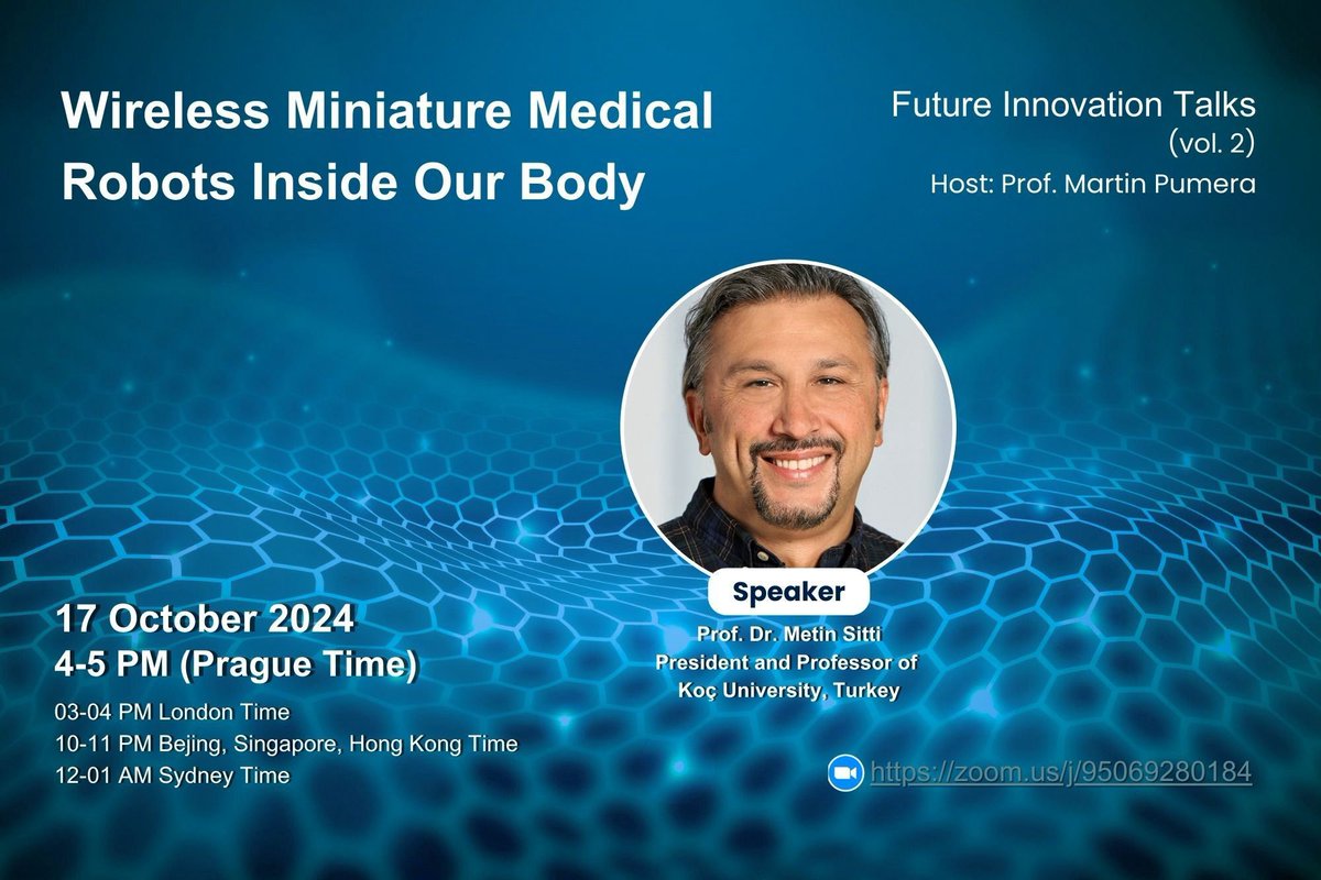 Pumera Research Group (@pumeragroup) on Twitter photo 📢 Join us for the next Future Innovation Talk "Wireless Miniature Medical Robots Inside Our Body." by <a href="/metin_sitti/">Metin Sitti</a> ! 🌟
🗓️ 17 Oct 2024, 4-5 PM (Prague Time) 🔗 Zoom: zoom.us/j/95069280184
Don’t miss out on this inspiring talk! Please share w/ colleagues. 🤖
#MedicalRobotics 📢 Join us for the next Future Innovation Talk "Wireless Miniature Medical Robots Inside Our Body." by <a href="/metin_sitti/">Metin Sitti</a> ! 🌟
🗓️ 17 Oct 2024, 4-5 PM (Prague Time) 🔗 Zoom: zoom.us/j/95069280184
Don’t miss out on this inspiring talk! Please share w/ colleagues. 🤖
#MedicalRobotics
