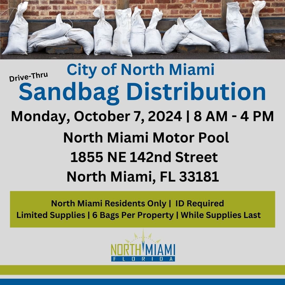 .<a href="/NoMiNews/">CityofNorthMiami</a> will host a Drive-Thru Sandbag Distribution for residents. Supplies are limited. Proof of residency is required.

📅Date: Monday, Oct. 7
⌚Time: 8 a.m. - 4 p.m.
📍Location: North Miami Motor Pool, 1855 NE 142nd Street, North Miami, FL 33181.

#StormPreparation