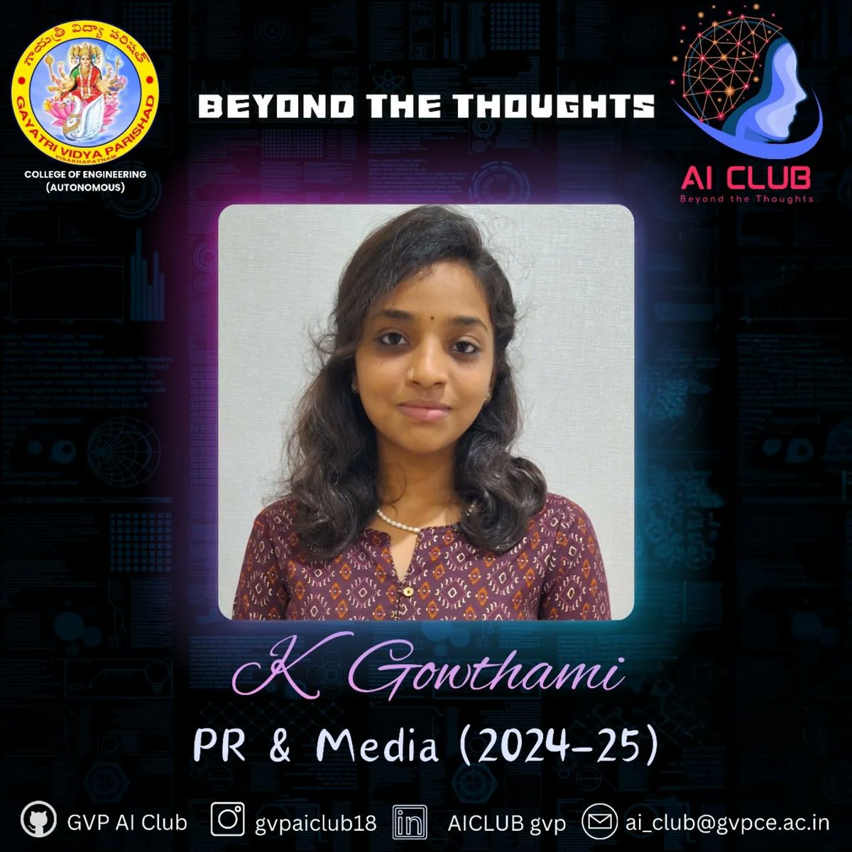 GvpAi's tweet photo. Team of PR &amp; Media:

📢K.Gowthami (2024-2025)
📢M.Gunwanth (2024-2025)

#AIClub
#GVPCE
#beyondthethoughts #aiclub  #aiclublife #boardmembers #aiml #csm #gvp #gvpce https://t.co/NBDSBIK8GW