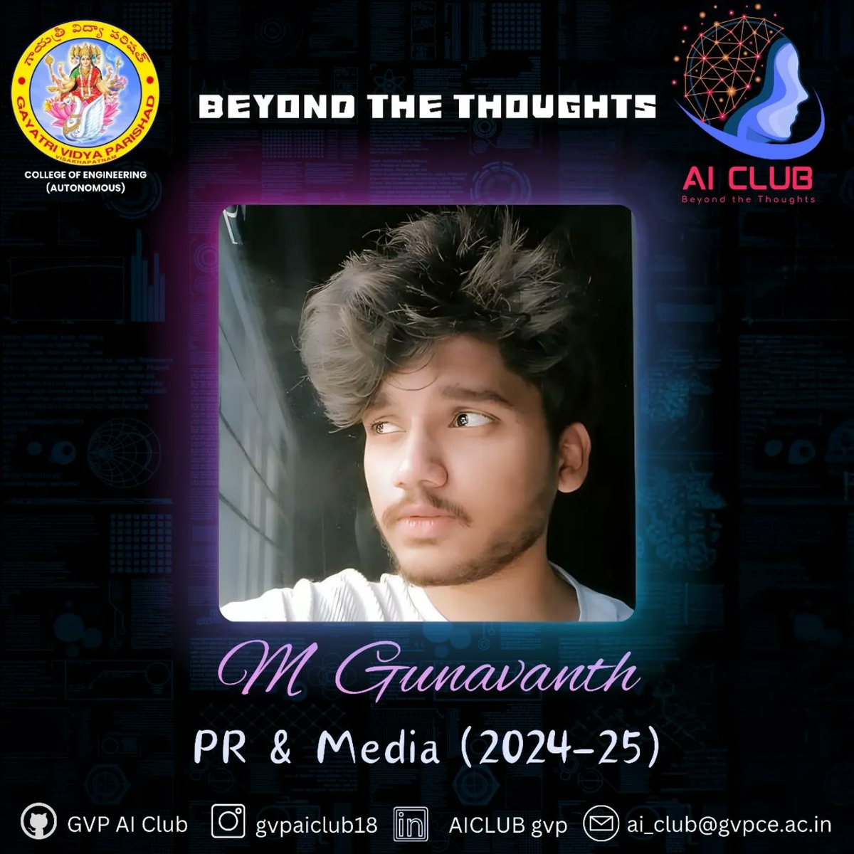 GvpAi's tweet photo. Team of PR &amp; Media:

📢K.Gowthami (2024-2025)
📢M.Gunwanth (2024-2025)

#AIClub
#GVPCE
#beyondthethoughts #aiclub  #aiclublife #boardmembers #aiml #csm #gvp #gvpce https://t.co/NBDSBIK8GW