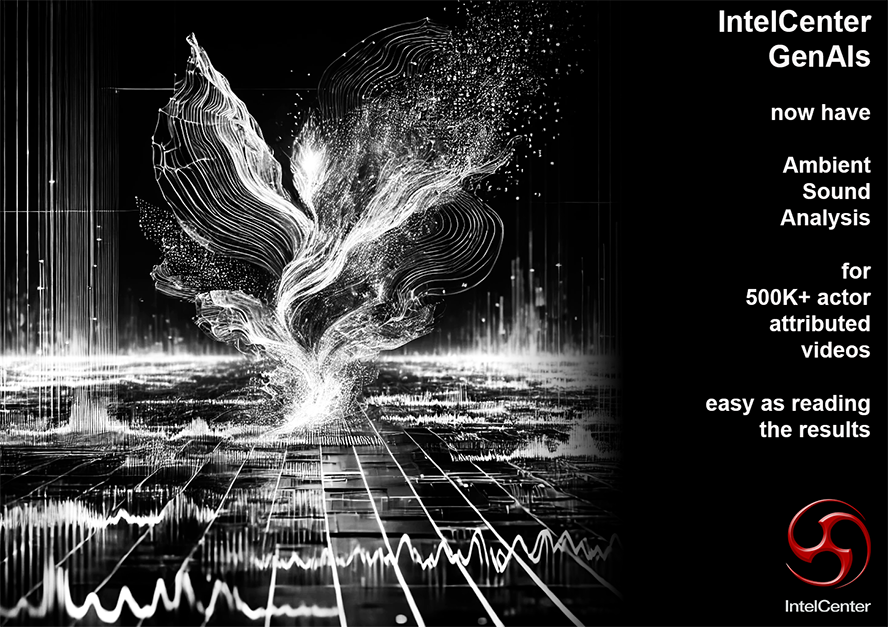 IntelCenter1's tweet photo. IntelCenter GenAI Ambient Sound Analysis

IntelCenter GenAIs have unlocked the power of the audio layer with ambient sound analysis on more than 500K+ national security threat actor attributed videos.

Everything from the sound of engines to dogs barking to handcuffs clicking shut are identified, analyzed and incorporated into IntelCenter’s overall analysis of each video.

For our users, it’s as easy as reading a report.

Contact IntelCenter for More Details: https://t.co/tcYYRd0uML

#IntelCenter #ICD #osint #cai #intelligenceanalysis #threatanalysis #nationalsecurity #counterterrorism #genai #audioanalysis
