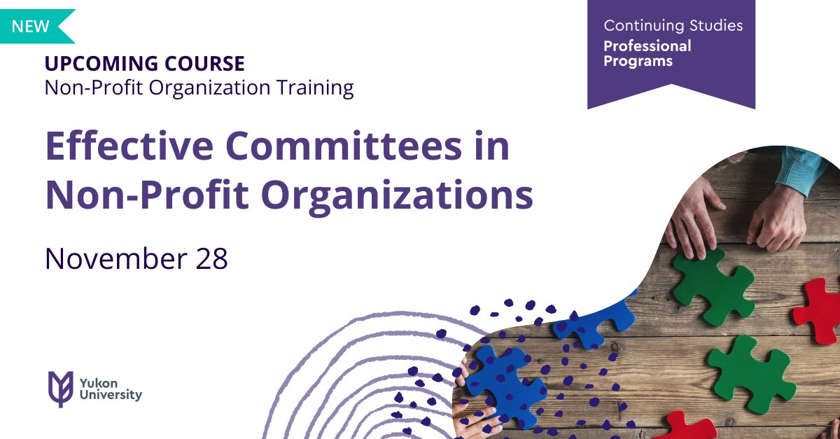 NEW COURSE!  

Most Yukon non-profit organizations have committees.

This course examines how to make committees more effective, from role assignments to responsibilities.

➡️ yukonu.ca/programs/cours…

Course starts November 28.

#NonprofitTraining #ContinuingEducation