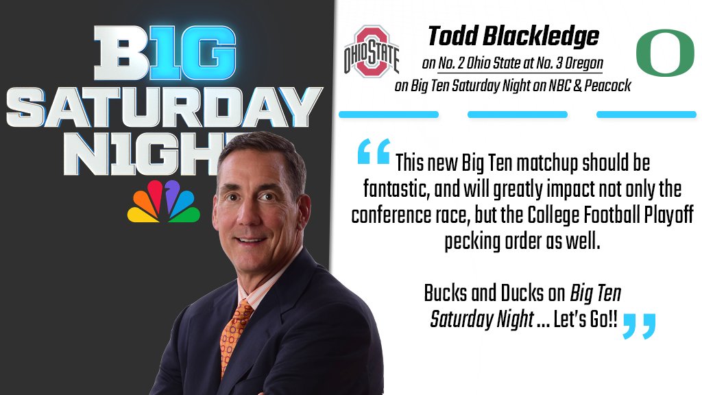 More from <a href="/Todd_Blackledge/">Todd Blackledge</a> on No. 2 Ohio State at No. 3 Oregon on next weekend's Big Ten Saturday Night on NBC and Peacock