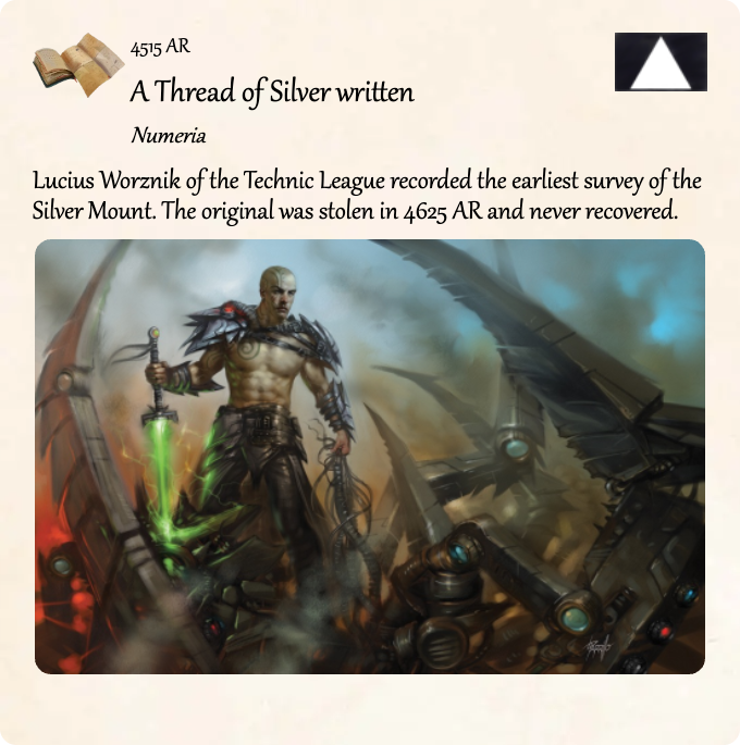 GolarionToday's tweet photo. 4515 AR: A Thread of Silver written
#Numeria #TechnicLeague #ThreadOfSilver #4515AR #4625AR #LuciusWorznik
https://t.co/jTRLYClJs5
Lucius Worznik of the Technic League recorded the earliest survey of the Silver Mount. The original was stolen in 4625 AR and never recovered. https://t.co/2SvHhcW4O6