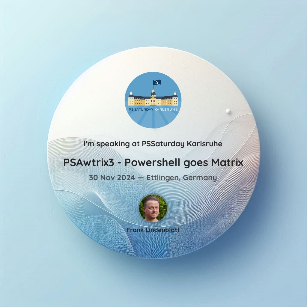 I'm thrilled to announce that I've been accepted as speaker with my talk "PSAwtrix3 - Powershell goes Matrix"! #PSSaturday #PSSatKA #Awtrix3